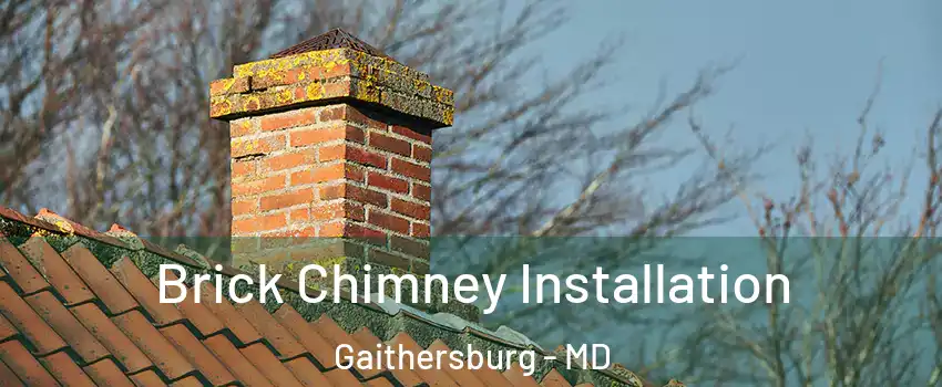  Brick Chimney Installation Gaithersburg - MD
