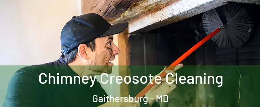  Chimney Creosote Cleaning Gaithersburg - MD