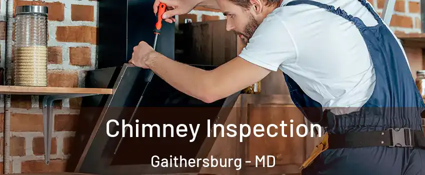  Chimney Inspection Gaithersburg - MD