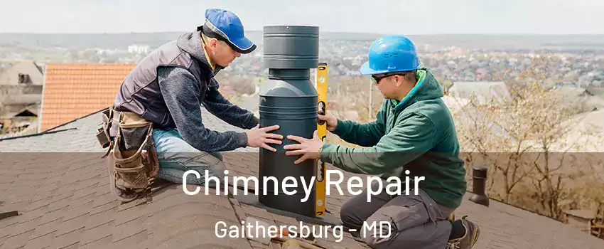  Chimney Repair Gaithersburg - MD