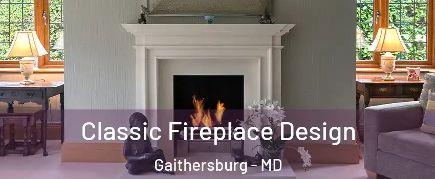  Classic Fireplace Design Gaithersburg - MD