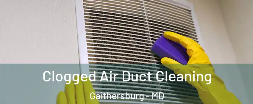  Clogged Air Duct Cleaning Gaithersburg - MD