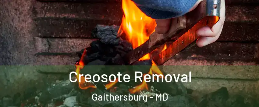  Creosote Removal Gaithersburg - MD
