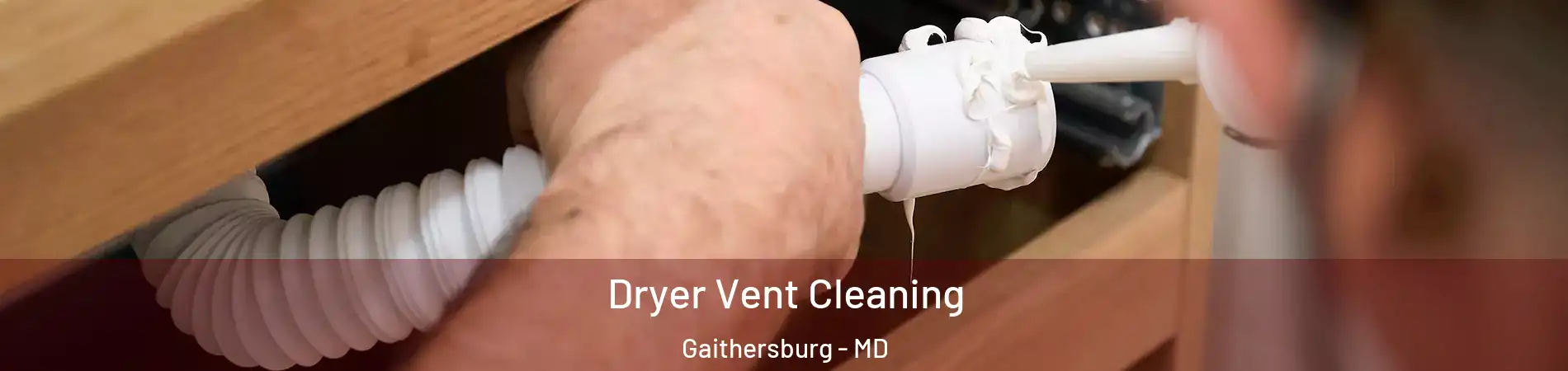  Dryer Vent Cleaning Gaithersburg - MD