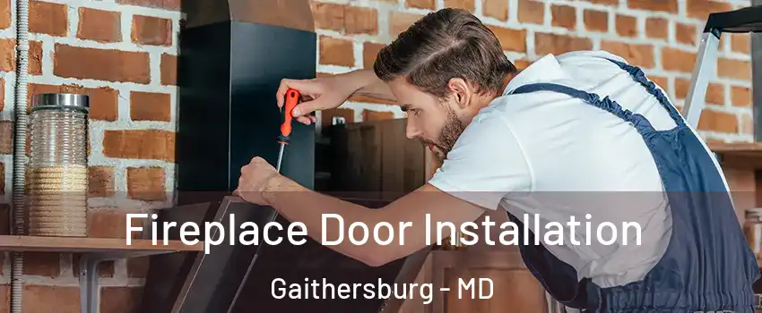 Fireplace Door Installation Gaithersburg - MD