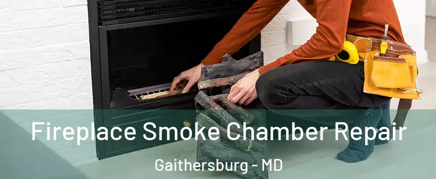  Fireplace Smoke Chamber Repair Gaithersburg - MD