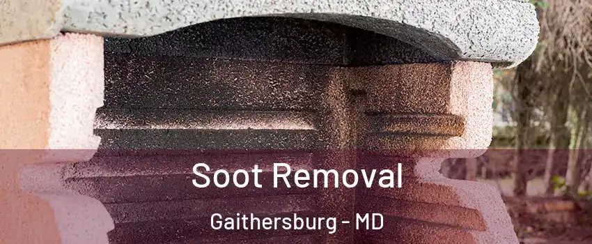  Soot Removal Gaithersburg - MD